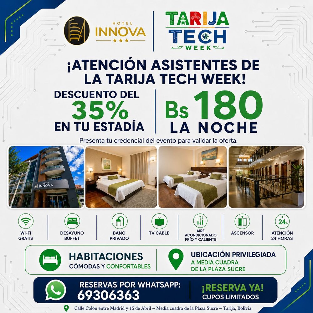 Hotel Innova: 35% de descuento, Bs 180 la noche para asistentes de Tarija Tech Week