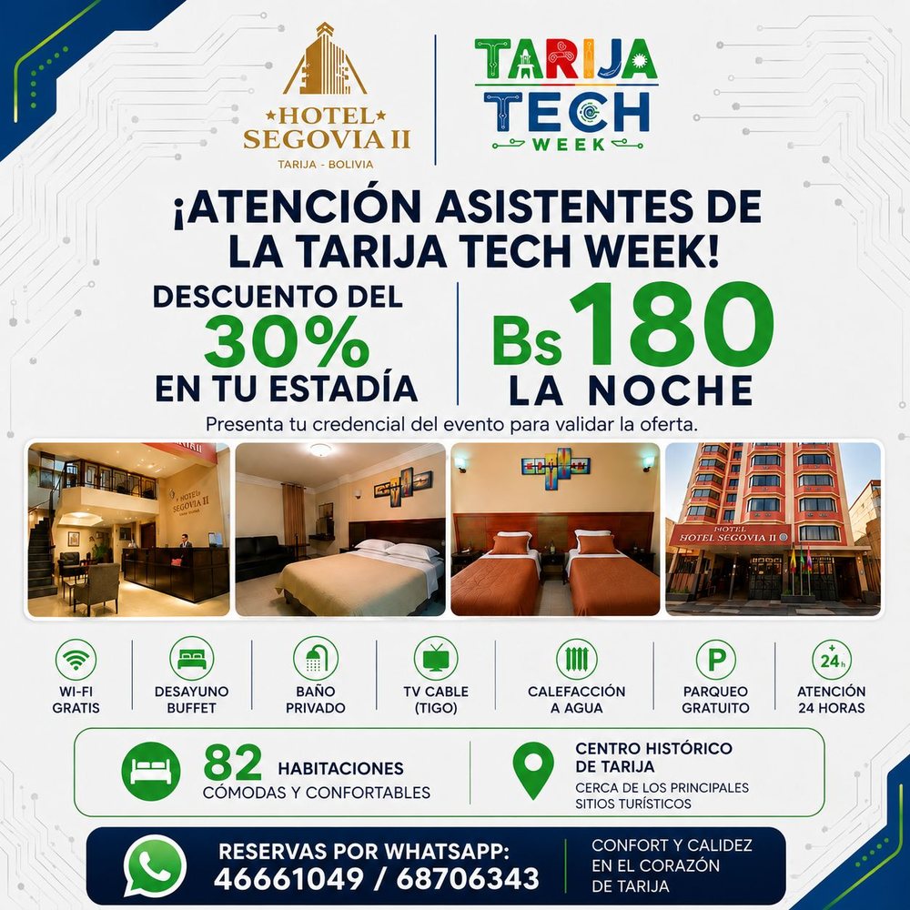 Hotel Segovia II: 30% de descuento, Bs 180 la noche para asistentes de Tarija Tech Week